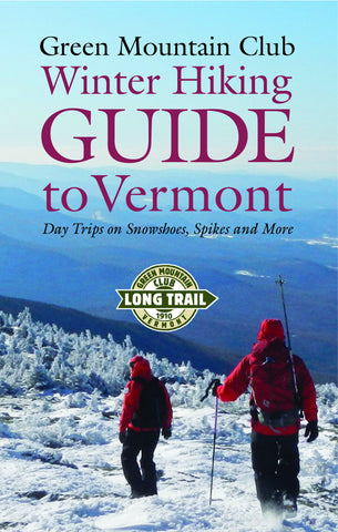 Winter Hiking Guide to Vermont